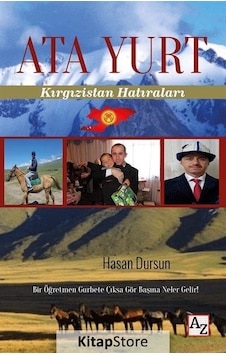 Ata Yurt - Kırgızistan Hatıraları - Hasan Dursun - Az Kitap Ata Yurt - Kırgızistan Hatıraları - Hasan Dursun - Az Kitap
