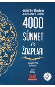 Peygamber Efendimiz Sallallahu Aleyhi Ve Sellem'in 4000 Sünnet Ve Adabları Ciltli