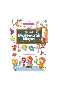 Eğlenceli Matematik Dünyası 60 Ay Ve Üzeri Eğlenceli Matematik Dünyası 60 Ay Ve Üzeri