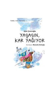 Yaşasın Kar Yağıyor Tembel Fare Tini Dizisi 1 - Ayla Çınaroğlu İlk Baskı 1998 Yaşasın Kar Yağıyor Tembel Fare Tini Dizisi 1 - Ayla Çınaroğlu İlk Baskı 1998