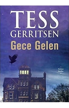 Gece Gelen - Tess Gerritsen İlk Baskı 2019 Gece Gelen - Tess Gerritsen İlk Baskı 2019