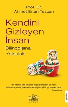 Kendini Gizleyen İnsan - Ahmet Ertan Tezcan - Nemesis Kitap Kendini Gizleyen İnsan - Ahmet Ertan Tezcan - Nemesis Kitap