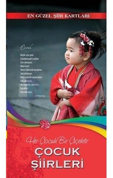 Çocuk Şiirleri ( En Güzel Şiir Kartları ) Çocuk Şiirleri ( En Güzel Şiir Kartları )