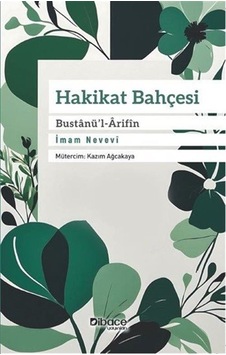 Hakikat Bahçesi Bustanü'l-ârifîn / İmam Nevevi Hakikat Bahçesi Bustanü'l-ârifîn / İmam Nevevi