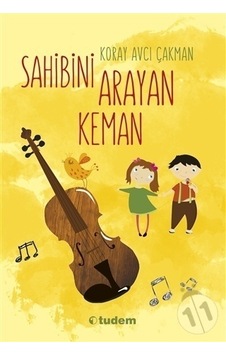 Tudem Yayınları Sahibini Arayan Keman Tudem Yayınları Sahibini Arayan Keman