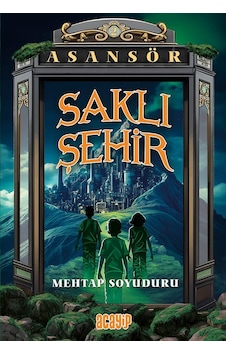 Asansör/ Saklı Şehir/ Mehtap Soyuduru/ Acayip