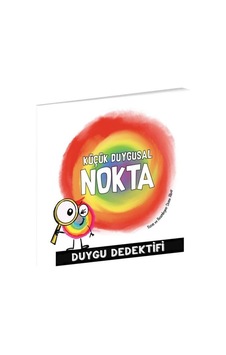 Küçük Duygusal Nokta - Duygu Dedektifi - Diane Alber - Beta Kids Küçük Duygusal Nokta - Duygu Dedektifi - Diane Alber - Beta Kids
