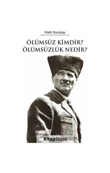 Ölümsüz Kimdir? Ölümsüzlik Nedir? - Halit Kurultay - Başlık Yayınları Ölümsüz Kimdir? Ölümsüzlik Nedir? - Halit Kurultay - Başlık Yayınları