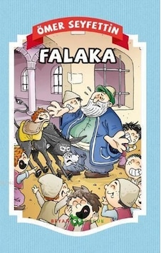 Falaka - Ömer Seyfettin - Beyan Çocuk Falaka - Ömer Seyfettin - Beyan Çocuk
