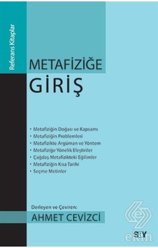Metafiziğe Giriş - Ahmet Cevizci - Say Yayınları Metafiziğe Giriş - Ahmet Cevizci - Say Yayınları