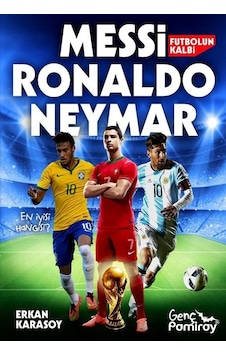 MessiRonaldoNeymar - En İyisi Hangisi - Futbolun Kalbi - Erkan Karasoy - Genç Pamiray