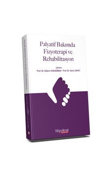 Palyatif Bakımda Fizyoterapi ve Rehabilitasyon Palyatif Bakımda Fizyoterapi ve Rehabilitasyon