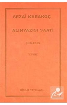 Alınyazısı Saati Şiirler -ıx / Sezai Karakoç