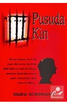Pusuda Kin - Saliha Scheinhardt - Belge Yayınları Pusuda Kin - Saliha Scheinhardt - Belge Yayınları