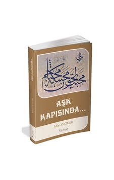 Aşk Kapısında - İrfan Öztürk - Yüzakı Yayıncılık Aşk Kapısında - İrfan Öztürk - Yüzakı Yayıncılık