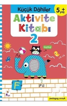 Aktivite Kitabı 2 - Küçük Dahiler 5+Yaş - Ayça G. Derin - İndigo Çocuk Aktivite Kitabı 2 - Küçük Dahiler 5+Yaş - Ayça G. Derin - İndigo Çocuk