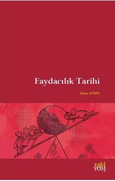 Faydacılık Tarihi - Metin Aydın - Eskiyeni Yayınları Faydacılık Tarihi - Metin Aydın - Eskiyeni Yayınları