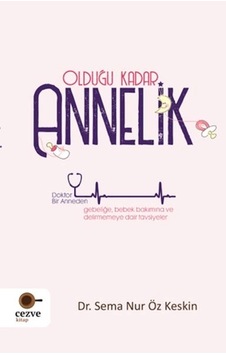 Olduğu Kadar Annelik Olduğu Kadar Annelik
