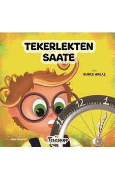 Tekerlekten Saate / Burcu Akbaş