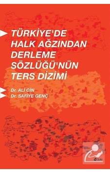 Türkiye'de Halk Ağzından Derleme Sözlüğü'nün Ters Dizimi  - Ali Cin  - Şule Yayınları