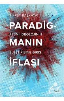 Paradigmanın İflası - Fikret Başkaya - Yordam Kitap Paradigmanın İflası - Fikret Başkaya - Yordam Kitap