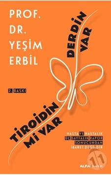 Tiroidin Mi Var Derdin Var / Dr. Yeşim Erbil