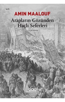 Arapların Gözünden Haçlı Seferleri 555484948 Arapların Gözünden Haçlı Seferleri 555484948