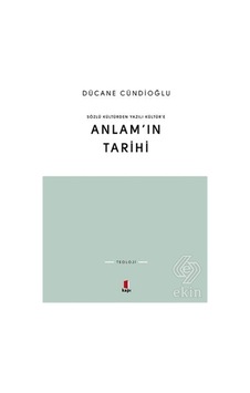 Anlam'ın Tarihi/Dücane Cündioğlu Anlam'ın Tarihi/Dücane Cündioğlu
