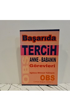 Başarıda Tercih Anne- Baba Görevleri- Eğitime Bilimsel Yaklaşım Obs Ortak Başarı Sistemi