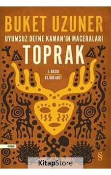 Kitapstore Toprak - Uyumsuz Defne Kaman'In Maceraları - Buket Uzuner Kitapstore Toprak - Uyumsuz Defne Kaman'In Maceraları - Buket Uzuner