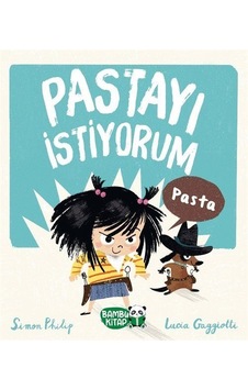 Pastayı İstiyorum / Simon Philip Pastayı İstiyorum / Simon Philip
