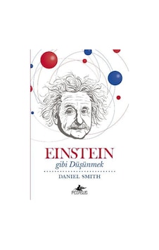 Einstein Gibi Düşünmek Einstein Gibi Düşünmek