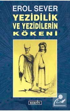Yezidilik ve Yezidilerin Kökeni - Tori - Berfin Yayınları
