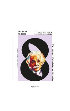 Felsefe Tarihi 8 / Xx. Yüzyıl: Felsefeler Ve Bilimler Ciltli ... Felsefe Tarihi 8 / Xx. Yüzyıl: Felsefeler Ve Bilimler Ciltli ...