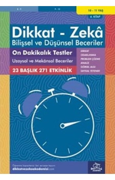 Dikkat Zeka - Bilişsel ve Düşünsel Beceriler 10-11 Yaş On Dakikalık Testler 6.Kitap - Lynn Adams - Dikkat ve Zeka Akademisi Dikkat Zeka - Bilişsel ve Düşünsel Beceriler 10-11 Yaş On Dakikalık Testler 6.Kitap - Lynn Adams - Dikkat ve Zeka Akademisi