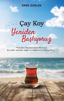 Çay Koy Yeniden Başlıyoruz Çay Koy Yeniden Başlıyoruz
