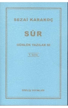 Günlük Yazılar 3 - Sur - Sezai Karakoç - Diriliş Yayınları Günlük Yazılar 3 - Sur - Sezai Karakoç - Diriliş Yayınları