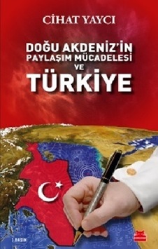 Doğu Akdeniz’In Paylaşım Mücadelesi ve  Türkiye