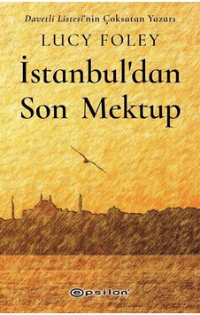 İstanbul'dan Son Mektup - Lucy Foley - Epsilon Yayınevi İstanbul'dan Son Mektup - Lucy Foley - Epsilon Yayınevi