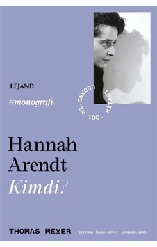 Hannah Arendt Kimdi / Thomas Meyer