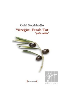Yüreğini Ferah Tut - Celal Saçaklıoğlu - Kırmızı Yayınları Yüreğini Ferah Tut - Celal Saçaklıoğlu - Kırmızı Yayınları