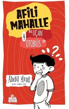 Afili Mahalle 4 / Uçan Otobüs / Abdil Mert Afili Mahalle 4 / Uçan Otobüs / Abdil Mert