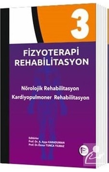Fizyoterapi Rehabilitasyon 3 - Prof. Dr. Ayşe Karaduman
