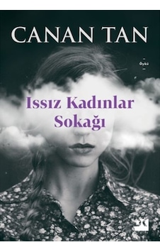 Issız Kadınlar Sokağı - Canan Tan - Doğan Kitap