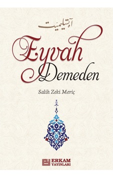 Eyvah Demeden - Salih Zeki Meriç 9789944836418
