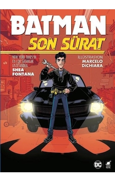 Batman Son Sürat - Shea Fontana - Dinozor Genç Batman Son Sürat - Shea Fontana - Dinozor Genç