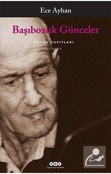 Başıbozuk Günceler - Ece Ayhan
