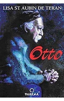Otto / Lisa St Aubin de Teran Otto / Lisa St Aubin de Teran