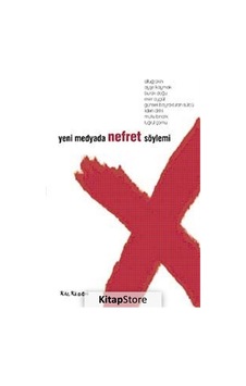 Yeni Medyada Nefret Söylemi - Altuğ Akın - Kalkedon