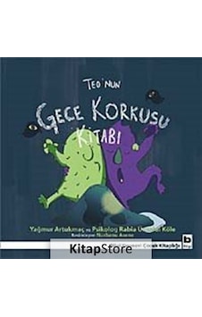 Teo'Nun Gece Korkusu Kitabı / Yağmur Artukmaç Teo'Nun Gece Korkusu Kitabı / Yağmur Artukmaç
